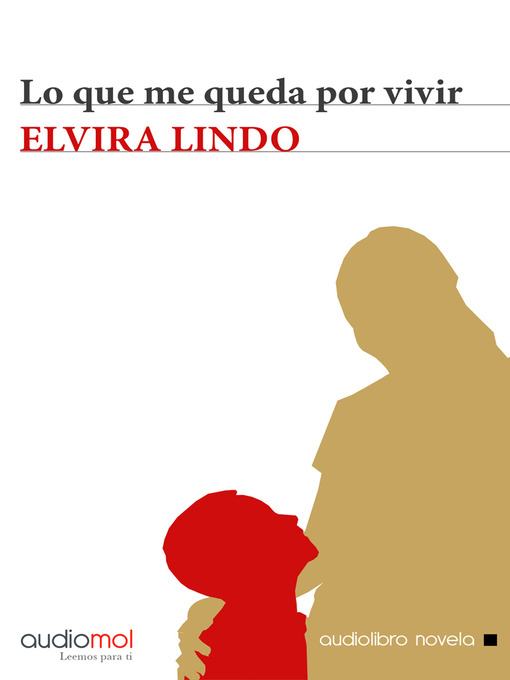 Title details for Lo que me queda por vivir by Elvira Lindo - Available